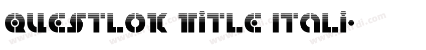 Questlok Title Itali字体转换